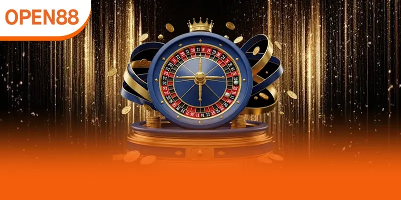 Trải nghiệm Roulette minh bạch công bằng tại Open88